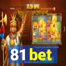 81 bet